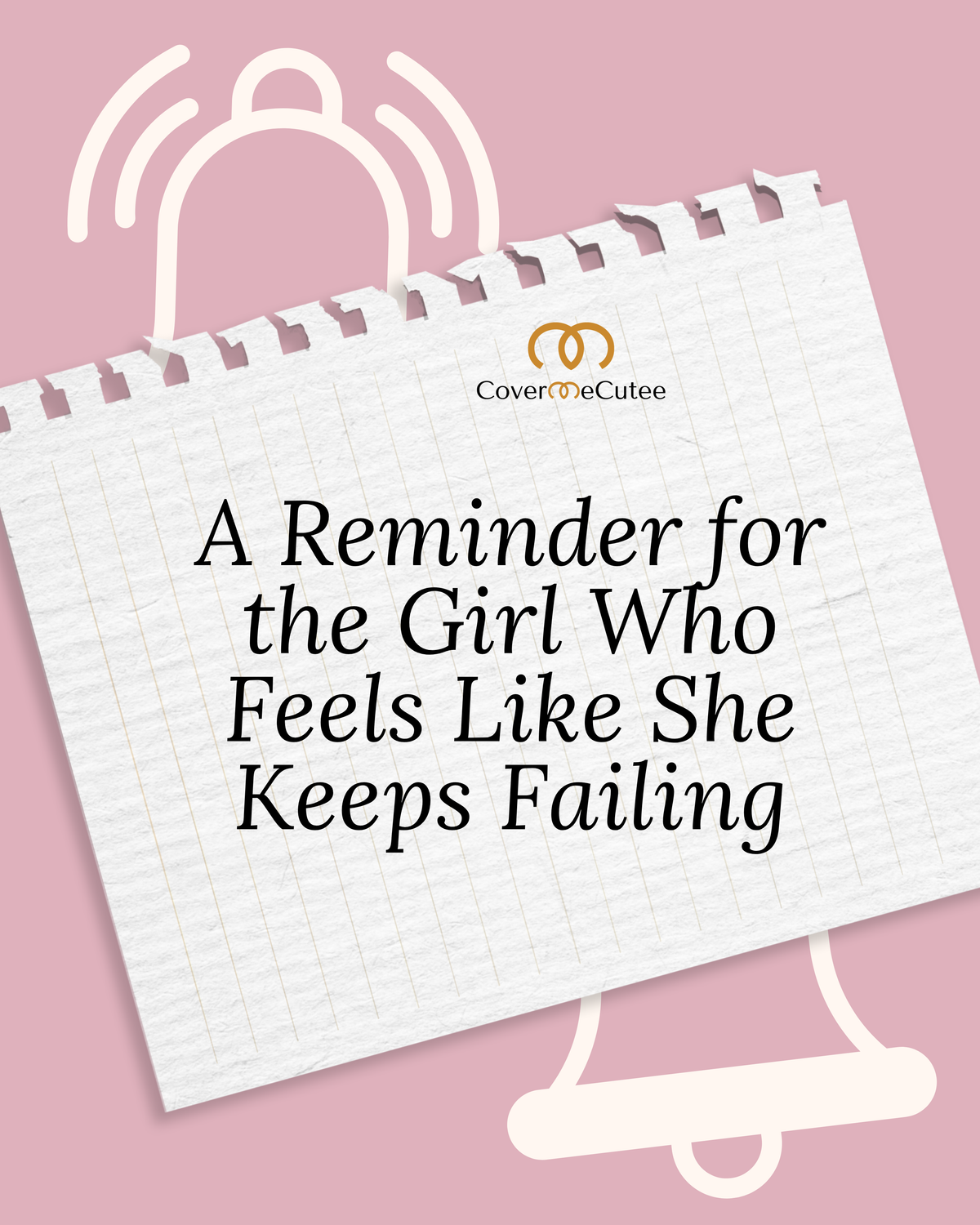 A Reminder for the Girl Who Feels Like She Keeps Failing